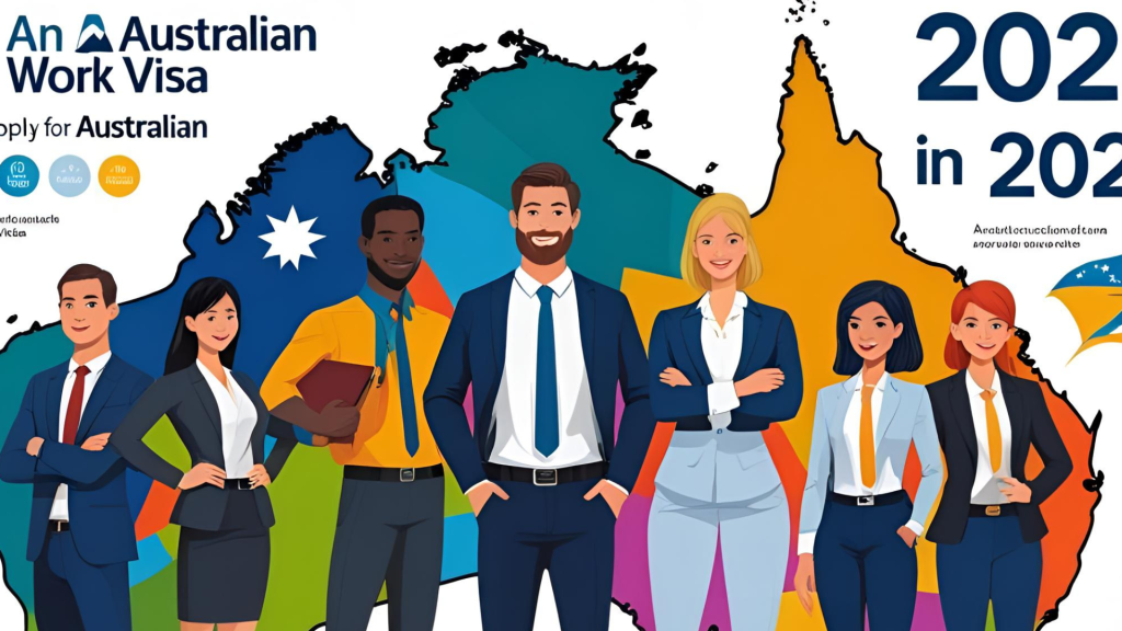 How to Apply for an Australian Work Visa in 2025